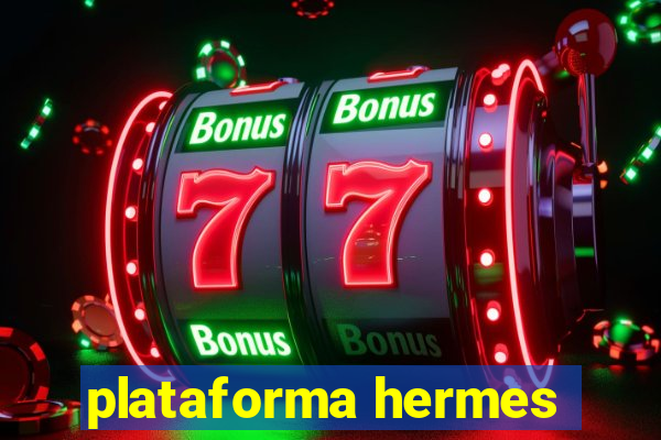 plataforma hermes